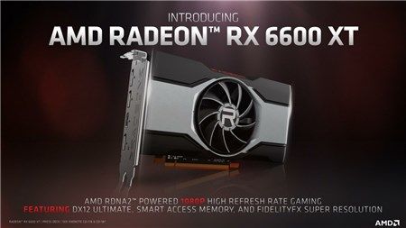 AMD ra mắt Radeon RX 6600 XT cho trải nghiệm game 1080p chất lượng