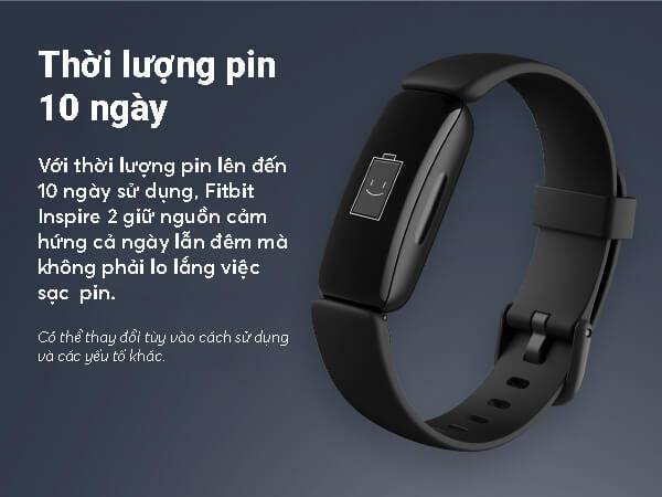Fitbit Inspire 2 - Thời lượng pin sử dụng lên đến 10 ngày